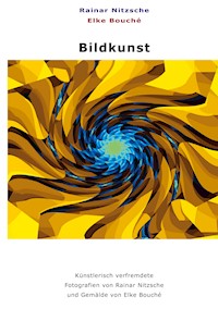 Bildkunst - Rainar Nitzsche - E-Book