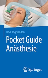 Pocket Guide Anästhesie - Hadi Taghizadeh - E-Book