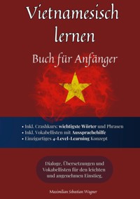Vietnamesisch lernen - Maximilian Sebastian Wagner - E-Book