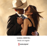 Boda con engaño - Sara Orwig - Hörbuch