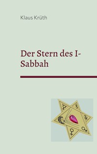 Der Stern des I-Sabbah - Klaus Krüth - E-Book