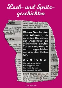 Lach- und Spritzgeschichten - Ann Liebezeit - E-Book