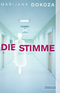 Die Stimme - Marijana Dokoza - E-Book