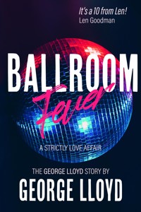 Ballroom Fever - George Lloyd - E-Book
