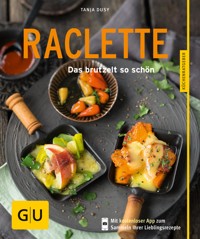 Raclette - Tanja Dusy - E-Book