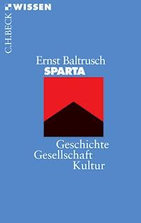 Sparta - Ernst Baltrusch - E-Book
