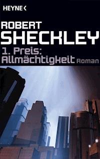 1. Preis: Allmächtigkeit - Robert Sheckley - E-Book