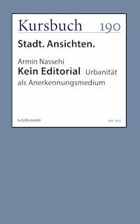 Kein Editorial - Armin Nassehi - E-Book