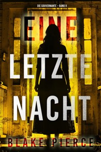 Eine letzte Nacht (Die Gouvernante – Band 8) - Blake Pierce - E-Book
