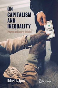 On Capitalism and Inequality - Robert U. Ayres - E-Book
