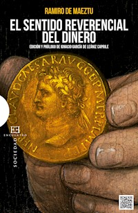 El sentido reverencial del dinero - Ramiro de Maeztu - E-Book
