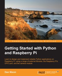 Getting Started with Python and Raspberry Pi - Dan Nixon - E-Book