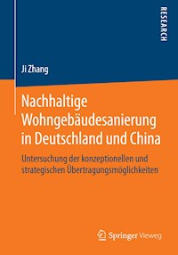 Nachhaltige Wohngebäudesanierung in Deutschland und China - Ji Zhang - E-Book