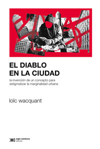 El diablo en la ciudad Lo c Wacquant E Book