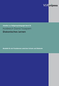 Diakonisches Lernen - Huldreich David Toaspern - E-Book