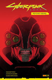 Cyberpunk 2077 (Band 9) - Psycho Squad - Dan Watters - E-Book