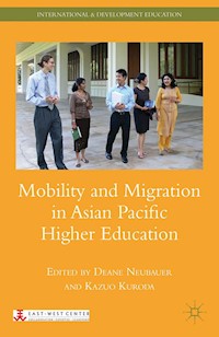 Mobility and Migration in Asian Pacific Higher Education - D. Neubauer - E-Book