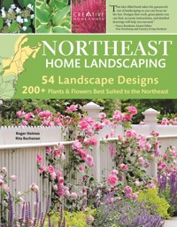Northeast Home Landscaping, 3rd Edition - Roger Holmes - E-Book