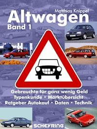 Altwagen – Band 1 - Matthias Knippel - E-Book