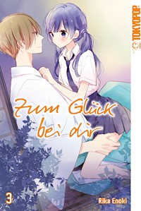 Zum Glück bei dir, Band 03 - Rika Enoki - E-Book