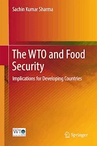 The WTO and Food Security - Sachin Kumar Sharma - E-Book