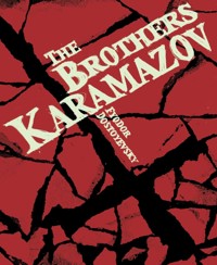 The Brothers Karamazov - Fyodor Dostoyevsky - E-Book