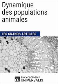 Dynamique des populations animales - Encyclopaedia Universalis - E-Book