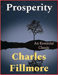 Prosperity - Charles Fillmore - E-Book
