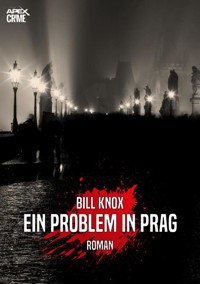 EIN PROBLEM IN PRAG - Bill Knox - E-Book