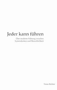 Jeder kann führen - Timm Richter - E-Book