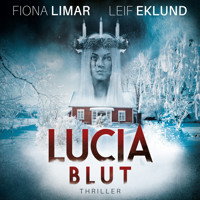 Lucia Blut - Schwedenthriller, Band 1 (ungekürzt) - Fiona Limar - Hörbuch