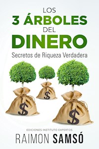 Los 3 árboles Del Dinero - Raimon Samsó - E-Book