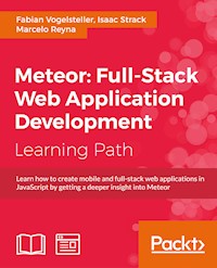 Meteor: Full-Stack Web Application Development - Fabian Vogelsteller - E-Book