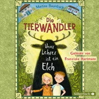 Die Tierwandler 1: Unser Lehrer ist ein Elch - Martina Baumbach - Hörbuch