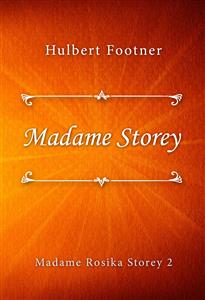 Madame Storey - Hulbert Footner - E-Book
