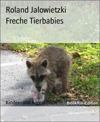 Freche Tierbabies - Roland Jalowietzki - E-Book