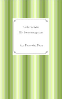 Ein Sommertagtraum - Catherine May - E-Book
