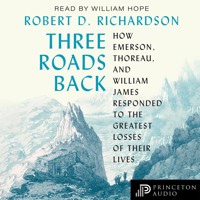 Three Roads Back - Robert D. Richardson - Hörbuch