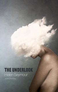 The Underlook - Helen Seymour - E-Book