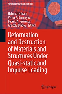 Deformation and Destruction of Materials and Structures Under Quasi-static and Impulse Loading -  - E-Book