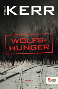 Wolfshunger - Philip Kerr - E-Book