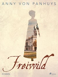 Freiwild - Anny von Panhuys - E-Book