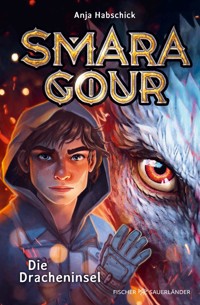 Smaragour – Die Dracheninsel - Anja Habschick - E-Book