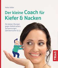 Der kleine Coach für Kiefer & Nacken - Heike Höfler - E-Book