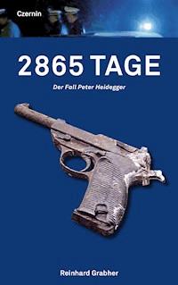 2865 Tage - Reinhard Grabher - E-Book