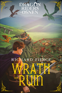 Wrath and Ruin - Richard Fierce - E-Book