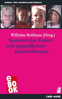 Systemische Kinder- und Jugendlichenpsychotherapie -  - E-Book