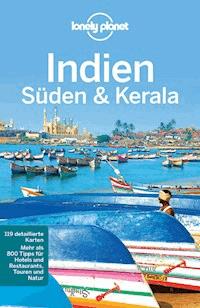 Lonely Planet Reiseführer Südindien & Kerala - Sarina Singh - E-Book