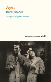Ayer - Juan Emar - E-Book
