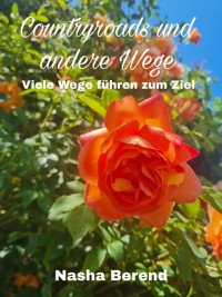 Countryroads und andere Wege - Nasha Berend - E-Book